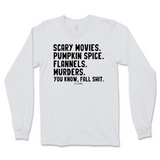 Fall Shit Long Sleeve T-Shirt