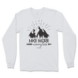 Hike More Worry Less Long Sleeve T-Shirt