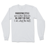 Parenting Style Long Sleeve T-Shirt