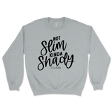 Not Slim, Kinda Shady Sweatshirt