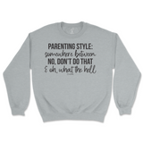 Parenting Style Sweatshirt