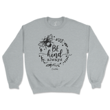 Be Kind Always Sweatshirt