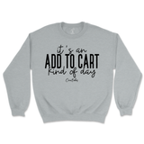 Add to Cart Kind of Day Sweatshirt