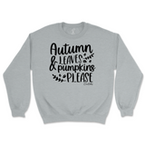 Autumn Leaves and Pumpkins Please Fall Sweatshirt