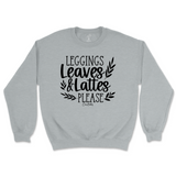 Leggings, Leaves, and Lattes Please Fall Sweatshirt