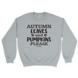 Autumn Leaves and Pumpkin Please Fall Sweatshirt