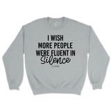 Fluent in Silence Sweatshirt