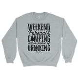 Weekend Forecast Camping with a Chance of Drinking Sweatshirt