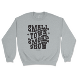 Small Town Smoke Show Sweatshirt