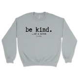 Be Kind Of A B Sweatshirt