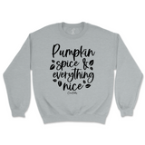 Pumpkin Spice and Everything Nice Fall Sweatshirt