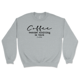 Coffee Because Adulting Is Hard Sweatshirt