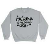 Autumn is my Favorite Color Fall Sweatshirt