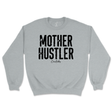 Mother Hustler Sweatshirt