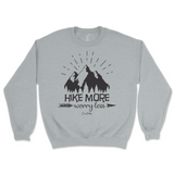 Hike More Worry Less Sweatshirt