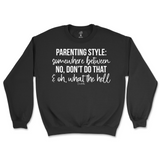 Parenting Style Sweatshirt