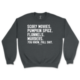 Fall Shit Sweatshirt