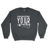 Remember Your Why Sweatshirt