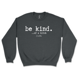 Be Kind Of A B Sweatshirt