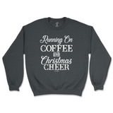 Running On Coffee And Christmas Cheer Sweatshirt