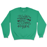 Weather Is Frightful, Wine is Delightful Sweatshirt