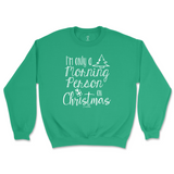 Only A Morning Person on Christmas Sweatshirt