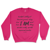 I Am Affirmation Sweatshirt