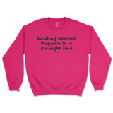 Healing Doesn't Happen In A Straight Line Sweatshirt