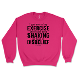 Shaking My Head In Disbelief Sweatshirt