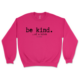 Be Kind Of A B Sweatshirt