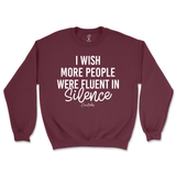 Fluent in Silence Sweatshirt