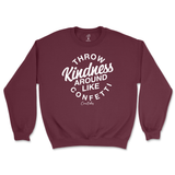 Throw Kindness Around Like Confetti Sweatshirt