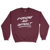 Expensive and Difficult Sweatshirt