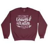 Leggings, Leaves, and Lattes Please Fall Sweatshirt