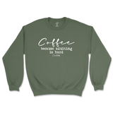 Coffee Because Adulting Is Hard Sweatshirt