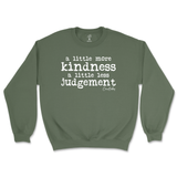 More Kindness Less Judgement Sweatshirt