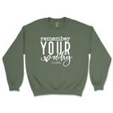 Remember Your Why Sweatshirt