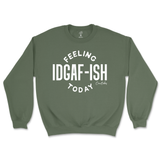 Feeling IDGAFish Today Sweatshirt