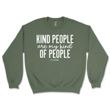 Kind People Are My Kind Of People Sweatshirt