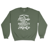 Personality You Can't Handle Sweatshirt