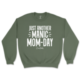 Just Another Manic Mom-Day Sweatshirt