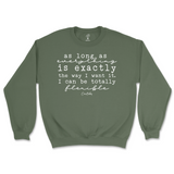 I Can Be Totally Flexible Sweatshirt