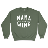 Mama Needs Wine Sweatshirt