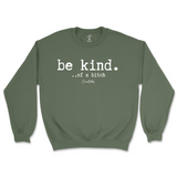 Be Kind Of A B Sweatshirt