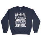 Weekend Forecast Camping with a Chance of Drinking Sweatshirt