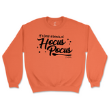 It's Just a Bunch of Hocus Pocus Halloween Sweatshirt