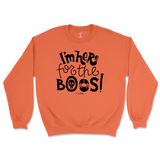 I'm Here for the Boos Halloween Sweatshirt