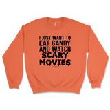 Eat Candy and Watch Scary Movies Halloween Sweatshirt