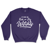 At Dusk We Ride or Die Witches Halloween Sweatshirt