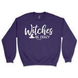 Witches Be Crazy Halloween Sweatshirt